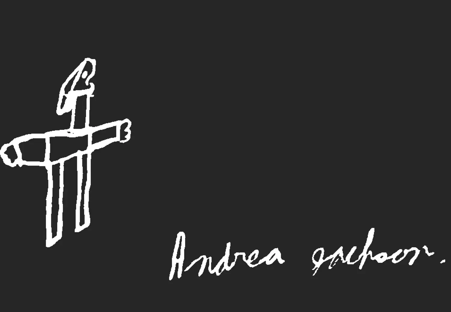 Child’s drawing of a person with long legs and arms stretched out. Beneath it says “Andrea” and another word not legible.